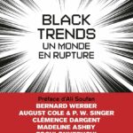 Lire la suite à propos de l’article Black Trends : des scénarios pour demain?