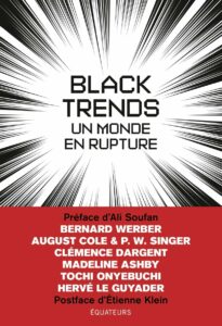 Lire la suite à propos de l’article Black Trends : des scénarios pour demain?